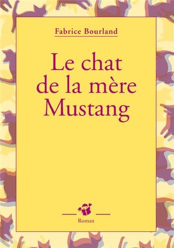 couverture de : Le chat de la m&egrave;re Mustang